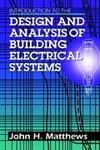 Introduction to the Design and Analysis of Building Electrical Systems