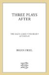 Three Plays After