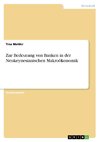 Zur Bedeutung von Banken in der Neukeynesianischen Makroökonomik