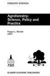 Agroforestry: Science, Policy and Practice