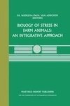 Biology of Stress in Farm Animals: An Integrative Approach