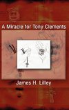 A Miracle for Tony Clements