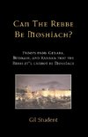 Can The Rebbe Be Moshiach?