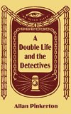 Double Life and the Detectives, A