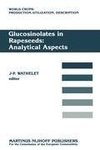 Glucosinolates in Rapeseeds: Analytical Aspects