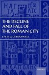 The Decline and Fall of the Roman City