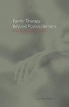 Flaskas, C: Family Therapy Beyond Postmodernism