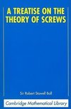 A Treatise on the Theory of Screws