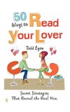 50 Ways to Read Your Lover