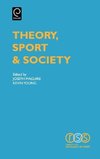 Theory, Sport & Society