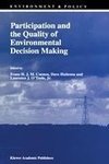 Participation and the Quality of Environmental Decision Making