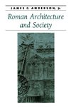 James C. Anderson, J:  Roman Architecture and Society