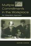 Cohen, A: Multiple Commitments in the Workplace