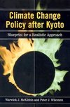 McKibbin, W:  Climate Change Policy after Kyoto