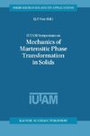 IUTAM Symposium on Mechanics of Martensitic Phase Transformation in Solids