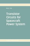 Transistor Circuits for Spacecraft Power System