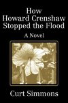 How Howard Crenshaw Stopped the Flood