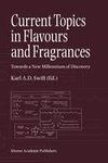 Current Topics in Flavours and Fragrances