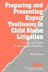 Stern, P: Preparing and Presenting Expert Testimony in Child