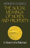 The Social Meanings of Money and Property