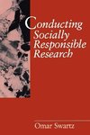 Swartz, O: Conducting Socially Responsible Research