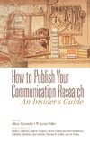 How to Publish Your Communication Research