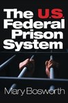 The U.S. Federal Prison System