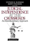 Burbank, S: Judicial Independence at the Crossroads