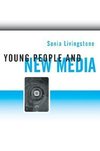 Livingstone, S: Young People and New Media