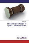 Ethical Reorientation in Ayinla Omowura Music