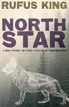 North Star - A Dog Story of the Canadian Northwest