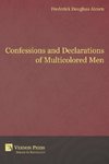 Confessions and Declarations of Multicolored Men