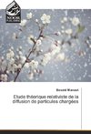 Etude théorique relativiste de la diffusion de particules chargées