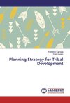 Planning Strategy for Tribal Development