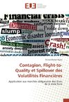 Contagion, Flight-to-Quality et Spillover des Volatilités Financières