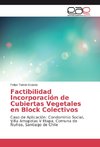 Factibilidad Incorporación de Cubiertas Vegetales en Block Colectivos