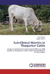 Sub-Clinical Mastitis in Tharparkar Cattle