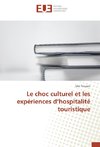 Le choc culturel et les expériences d'hospitalité touristique