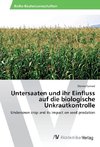 Untersaaten und ihr Einfluss auf die biologische Unkrautkontrolle