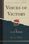 Bilhorn, P: Voices of Victory (Classic Reprint)