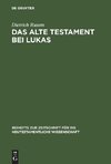 Das Alte Testament bei Lukas