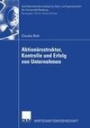 Aktionärsstruktur, Kontrolle und Erfolg von Unternehmen