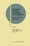 Economic Theory, Dynamics and Markets