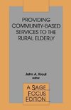 Krout, J: Providing Community-Based Services to the Rural El