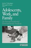 Mortimer, J: Adolescents, Work, and Family