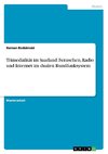 Trimedialität im Saarland. Fernsehen, Radio und Internet im dualen Rundfunksystem