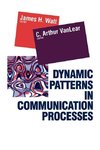 Watt, J: Dynamic Patterns in Communication Processes