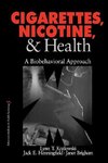 Kozlowski, L: Cigarettes, Nicotine, and Health