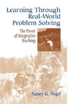 Nagel, N: Learning Through Real-World Problem Solving