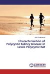 Characterisation of Polycystic Kidney Disease in Lewis Polycystic Rat